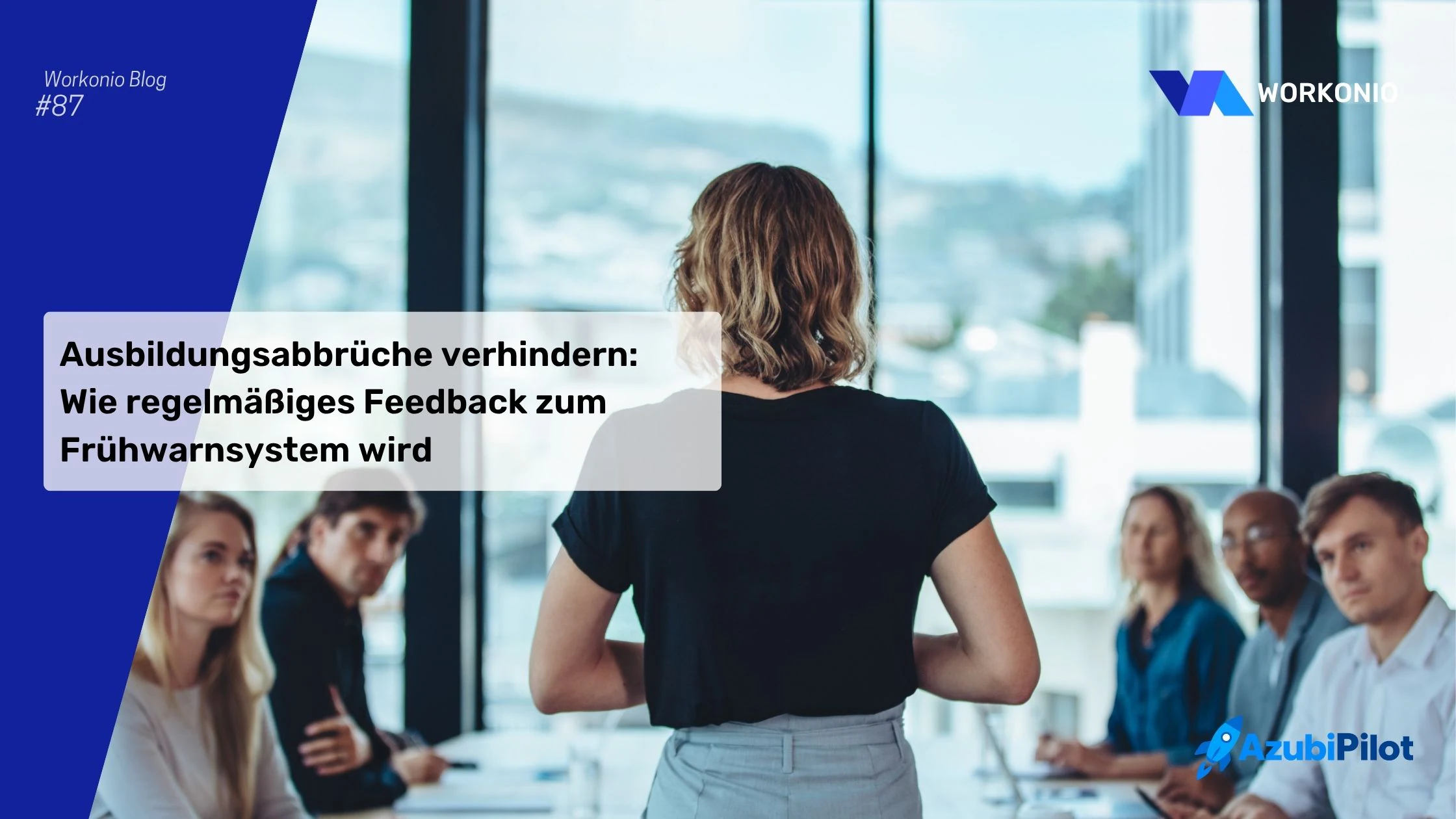 Ausbildungsabbrüche verhindern: Wie regelmäßiges Feedback zum Frühwarnsystem wird