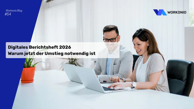 Digitales Berichtsheft 2026 – warum jetzt der Umstieg notwendig ist